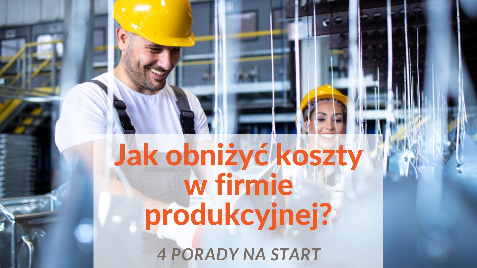 jak obniżyć koszty w firmie produkcyjnej